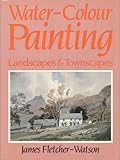 Water-colour painting : landscapes & townscapes