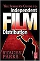 The Insider's Guide to Independent Film Distribution (Paperback)