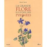 La grande flore illustr�e des Pyr�n�espar Marcel Saule