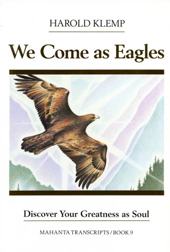 We Come as Eagles: Mahanta Transcript (Mahanta Transcripts)