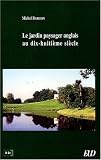 Le Jardin paysager anglais au dix-huitième siècle