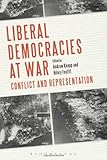 Liberal democracies at war : conflict and representation