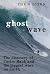 Ghost Wave