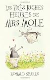 Tres Riches Heures De Mrs Mole