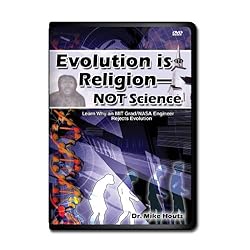Evolution is Religion - Not Science / Dr. Mike Houts