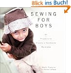 Sewing for Boys: 24 Projects to Creat...