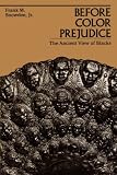Before Color Prejudice: The Ancient View of Blacks