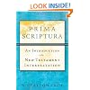 Prima Scriptura: An Introduction to New Testament Interpretation