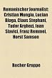 Rumänischer Journalist: Cristian Mungiu, Lucian Blaga, Claus Stephani, Tudor Arghezi, Ioan Slavici, Franz Remmel, Horst Samson (German Edition)