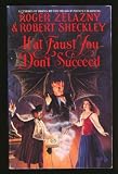 If at Faust You Don`t Succeed