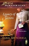 Image of Legacy of Secrets (Steeple Hill Love Inspired Historical #5)