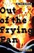 The Ford Chronicles: Out of the Frying Pan