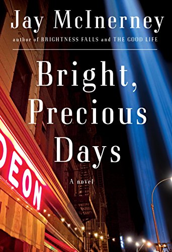 Bright, Precious Days: A novel