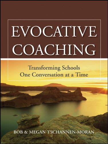 Evocative Coaching: Transforming Schools One Conversation at a Time