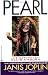 Pearl: The Obsessions and Passions of Janis Joplin