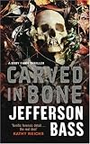 Carved in Bone: A Body Farm Novel (Body Farm Novels)