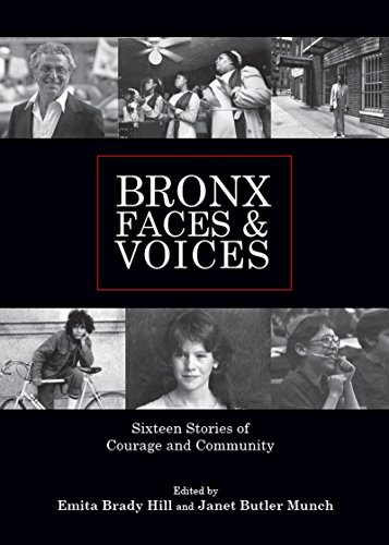 Bronx Faces and Voices: Sixteen Stories of Courage and Community