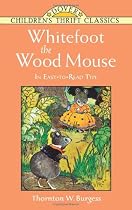 Whitefoot the Wood Mouse: In Easy-to-Read Type