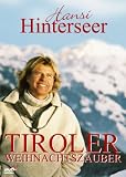 Hansi Hinterseer - Tiroler Weihnachtszauber - Hansi Hinterseer