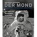 Der Mond - Entstehung, Erforschung, Raumfahrt