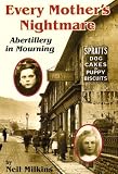 Every Mother's Nightmare: Abertillery in Mourning