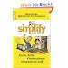 Simplify your life - K�che, Keller, Kleiderschrank entspannt im Griff