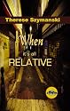 When It's All Relative (Motor City Thriller)