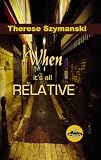 When It's All Relative (Motor City Thriller)