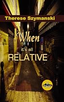 When It's All Relative (Motor City Thriller)