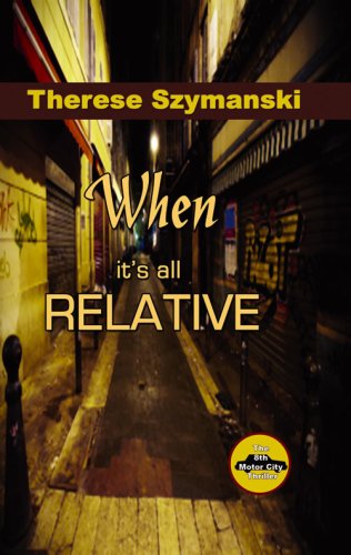 When It's All Relative (Motor City Thriller)