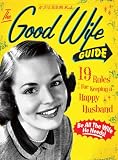 The Good Wife Guide: A Little Seedling Book (Little Seedling Edition)