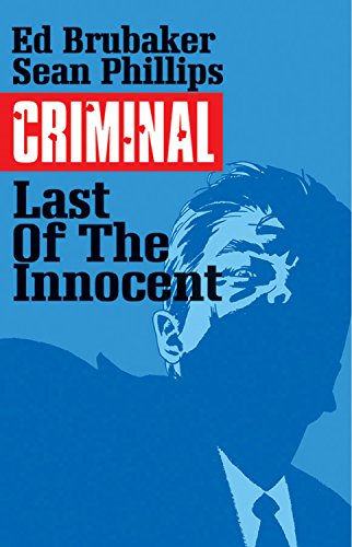 Criminal Volume 6: The Last of the Innocent (Criminal Tp (Image))
