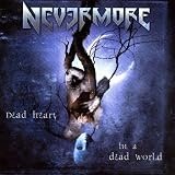 Dead Heart in a Dead World - Nevermore