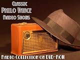96 Classic Philo Vance Old Time Radio Broadcasts on DVD (over 42 Hours 15 Minutes running time)