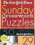 The New York Times Sunday Crossword Puzzles Volume 29: 50 Sunday puzzles from the pages of The New York Times