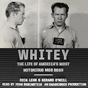 Whitey: The Life of America's Most Notorious Mob Boss | [Dick Lehr, Gerard O'Neill]
