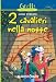 Due cavalieri nella notte (Graffi. 9 anni) con Libri relativi al nominativo: 51Igv97%2BAyL._SL75_