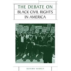 The Debate on Black Civil Rights in America (Issues in Historiography)