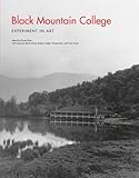 Black Mountain College: Experiment in Art