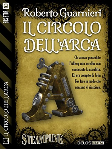 Il Circolo dell'Arca: Il circolo dell'Arca 1 (Italian Edition)