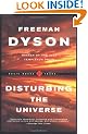 Disturbing the Universe (Sloan Foundation Science Serie)