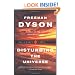 Disturbing The Universe (Sloan Foundation Science Serie)