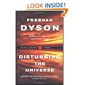 Disturbing the Universe (Sloan Foundation Science Serie)