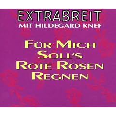 F�r mich soll's rote Rosen regnen