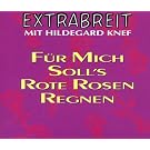 F�r mich soll's rote Rosen regnen