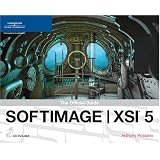 SOFTIMAGE XSI 5: The Official Guide (Revealed)