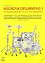 Modern Drumming. Schlagzeugschule mit CD zum Mitspielen: Modern Drumming, Bd.1. Lernprogramm mit 1100 �bungen, 5 Solost�cken, 8 Play Along-Songs incl. �bungs-CD