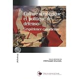 Culture strat�gique et politique d�fenseby St�phane Roussel