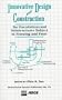 Innovative Design and Construction for Foundations and Substructures Subject to Freezing and Frost: Proceedings of a Session Sponsored by the ... (Geotechnical Special Publication)