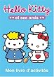 Hello Kitty et ses amis : Mon livre d'activit�s